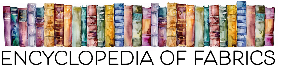 Encyclopedia Of Fabrics