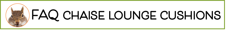 Outdoor Cushions for Chaise Lounge - Chaise Lounge Replacement Cushions Frequently Asked Questions