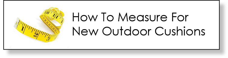 How To Measure for New Outdoor Patio Furniture Cushions