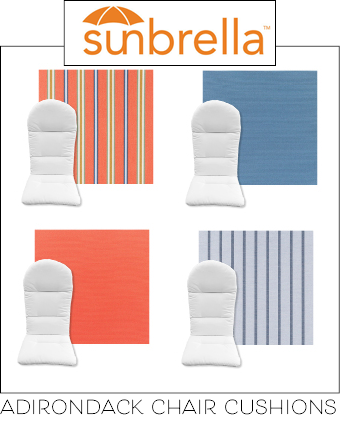 Sunbrella Fabrics have the durability you need for Adirondack Chair Cushions